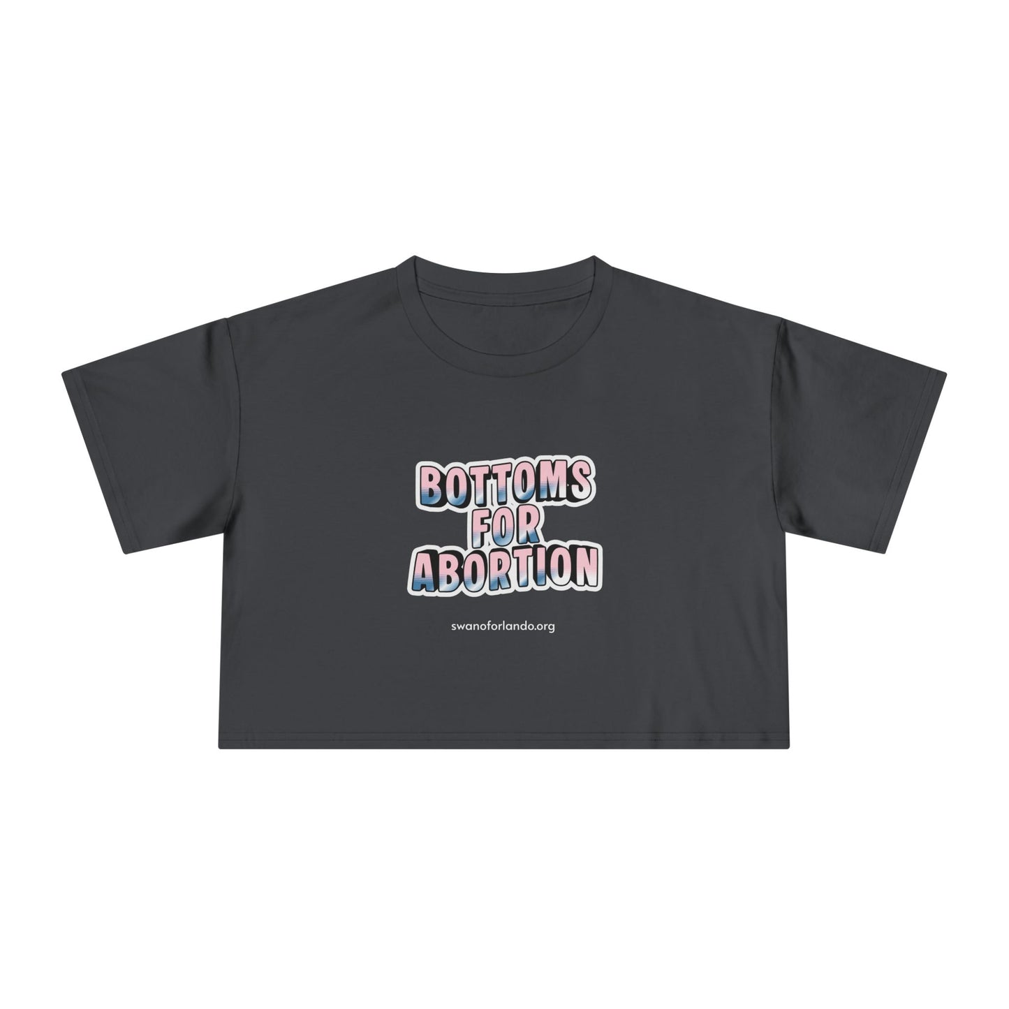 Crop Tee — “Bottoms for Abortion” Feminist Graphic Crop Top