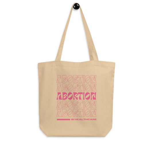Abortion is Healthcare Organic Cotton Tote Bag