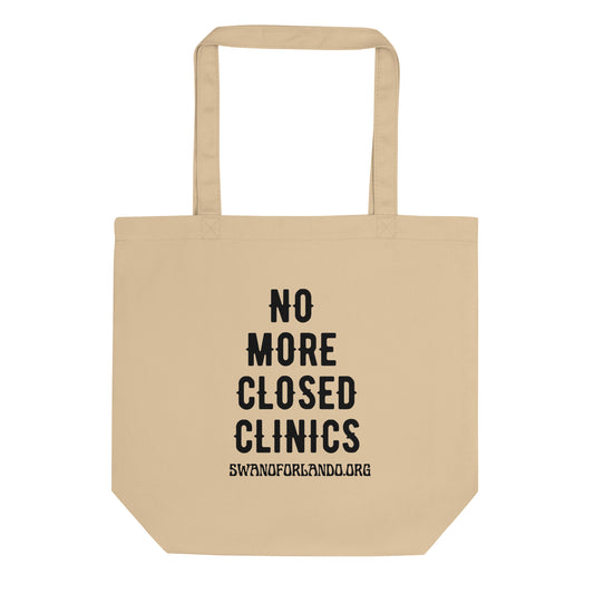 No More Closed Clinics Eco Tote Bag