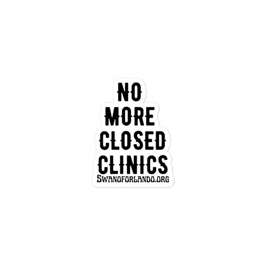 No More Closed Clinics Bubble-free sticker