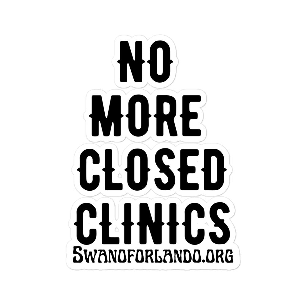 No More Closed Clinics Bubble-free sticker