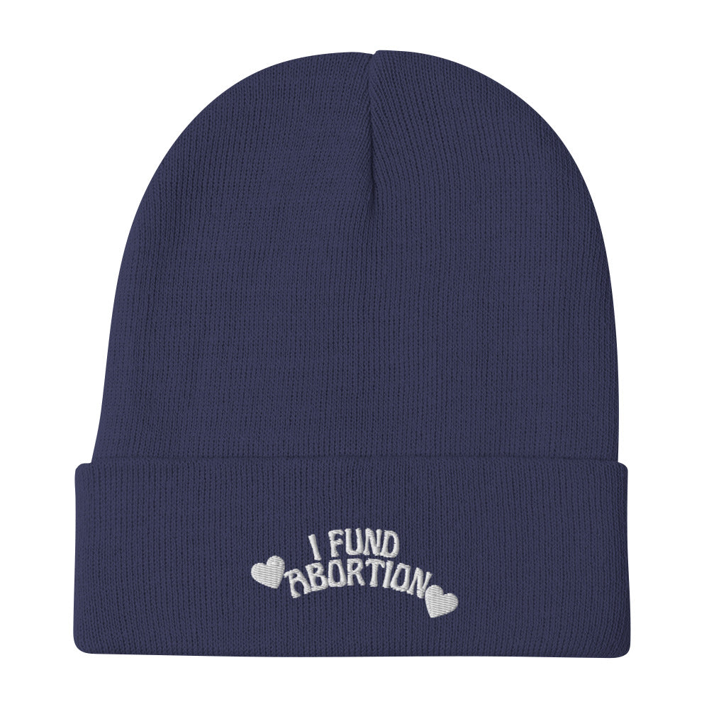 I Fund Abortion Embroidered Beanie