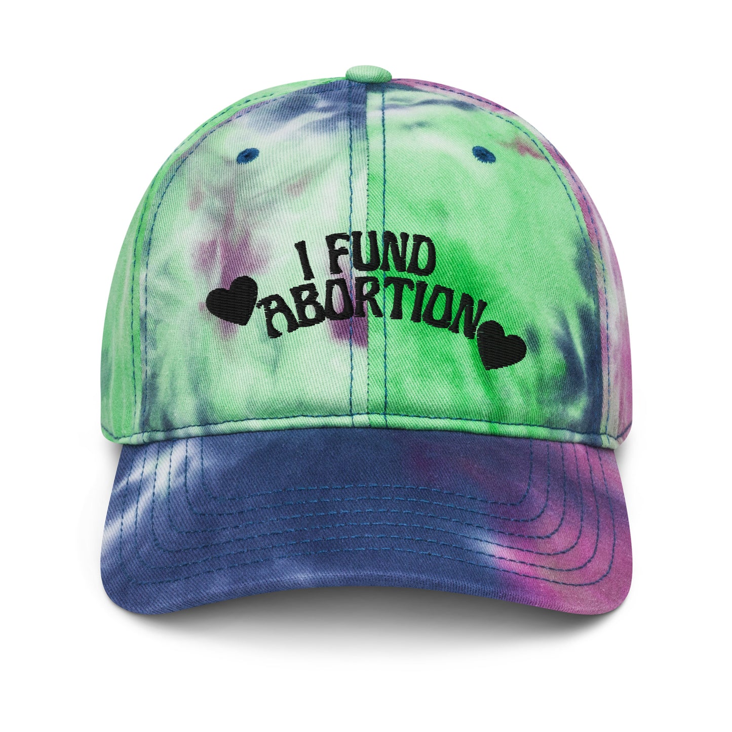 I Fund Abortion Tie dye hat