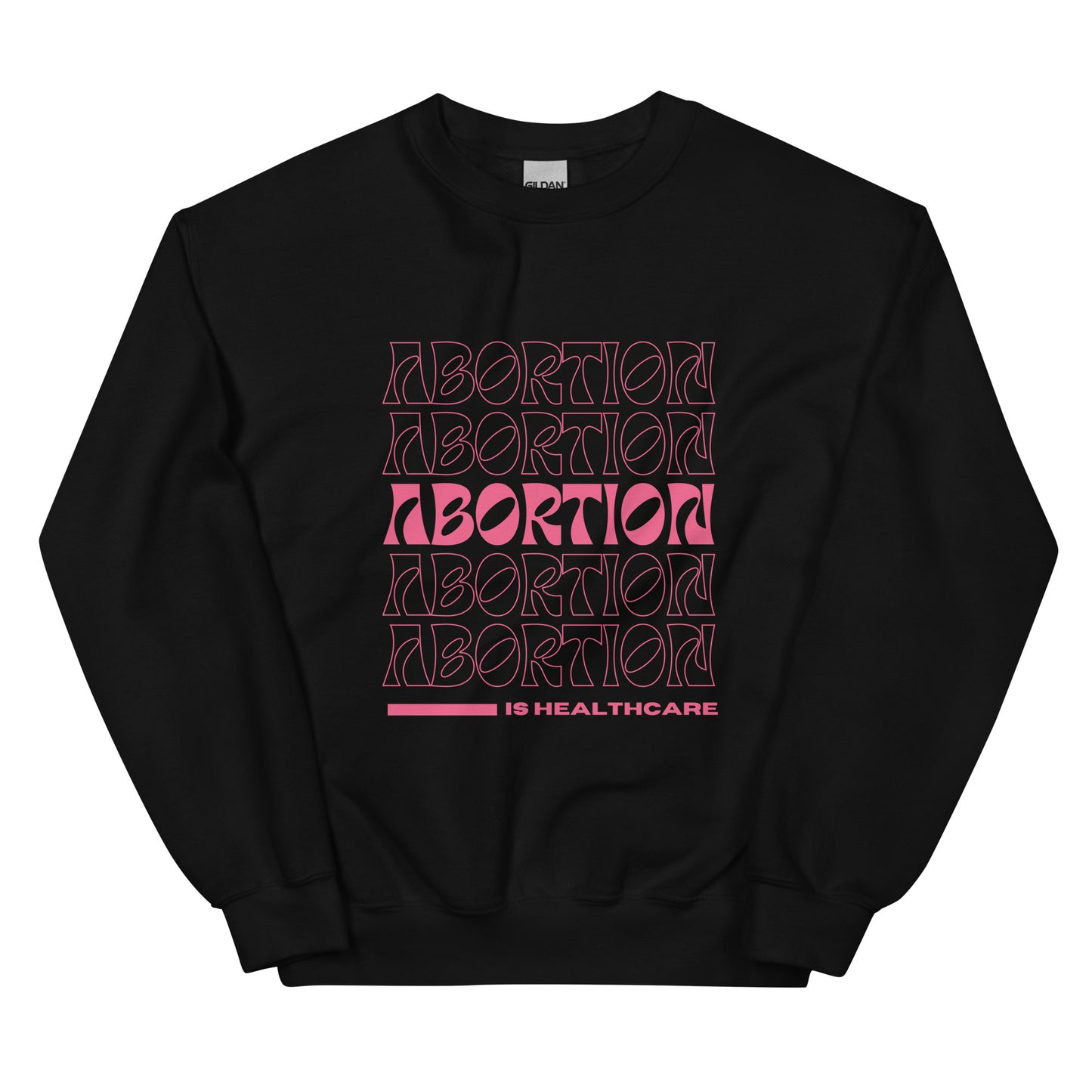 Abortion is Healthcare Unisex Sweatshirt