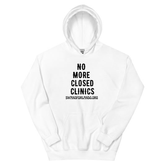 No More Closed Clinics Hoodie (light)