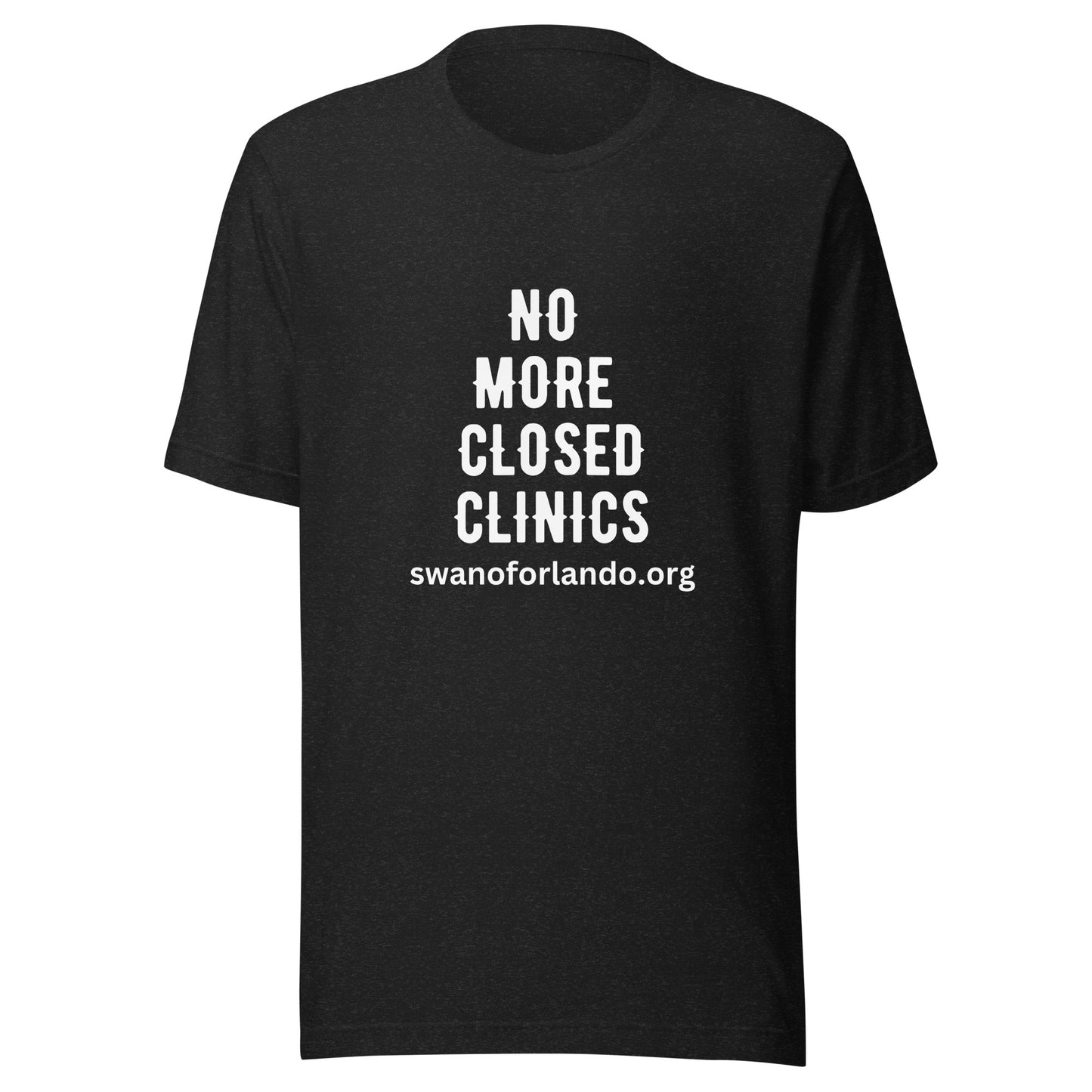 No More Closed Clinics t-shirt (dark)