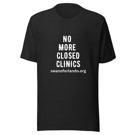 No More Closed Clinics t-shirt (dark)