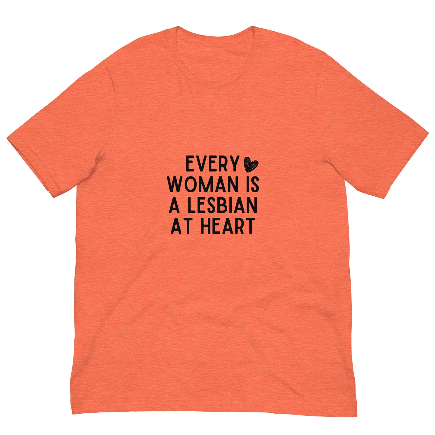 Every Woman is a Lesbian t-shirt