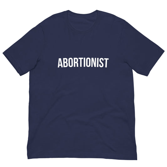 Abortionist t-shirt