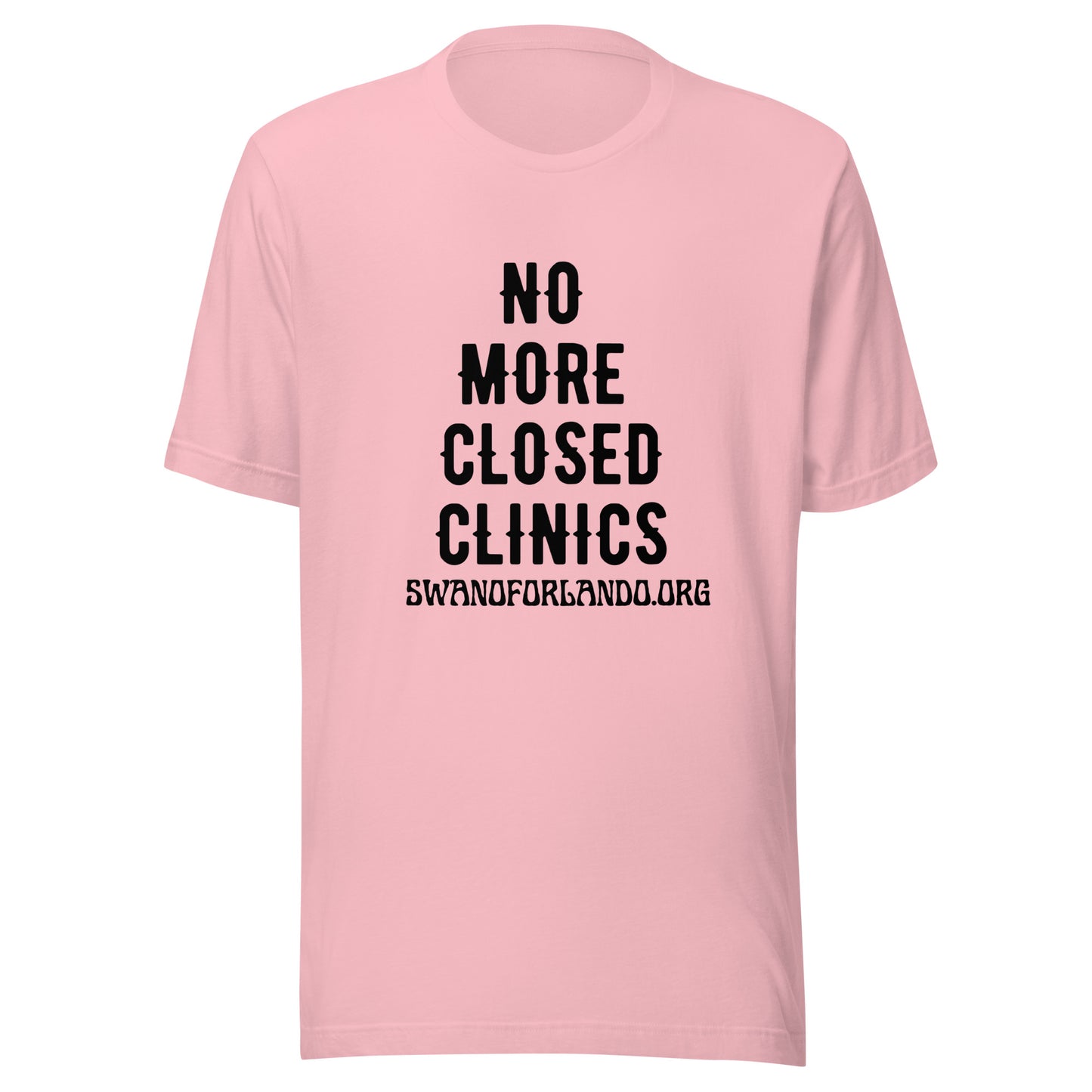 No More Closed Clinics t-shirt (light)