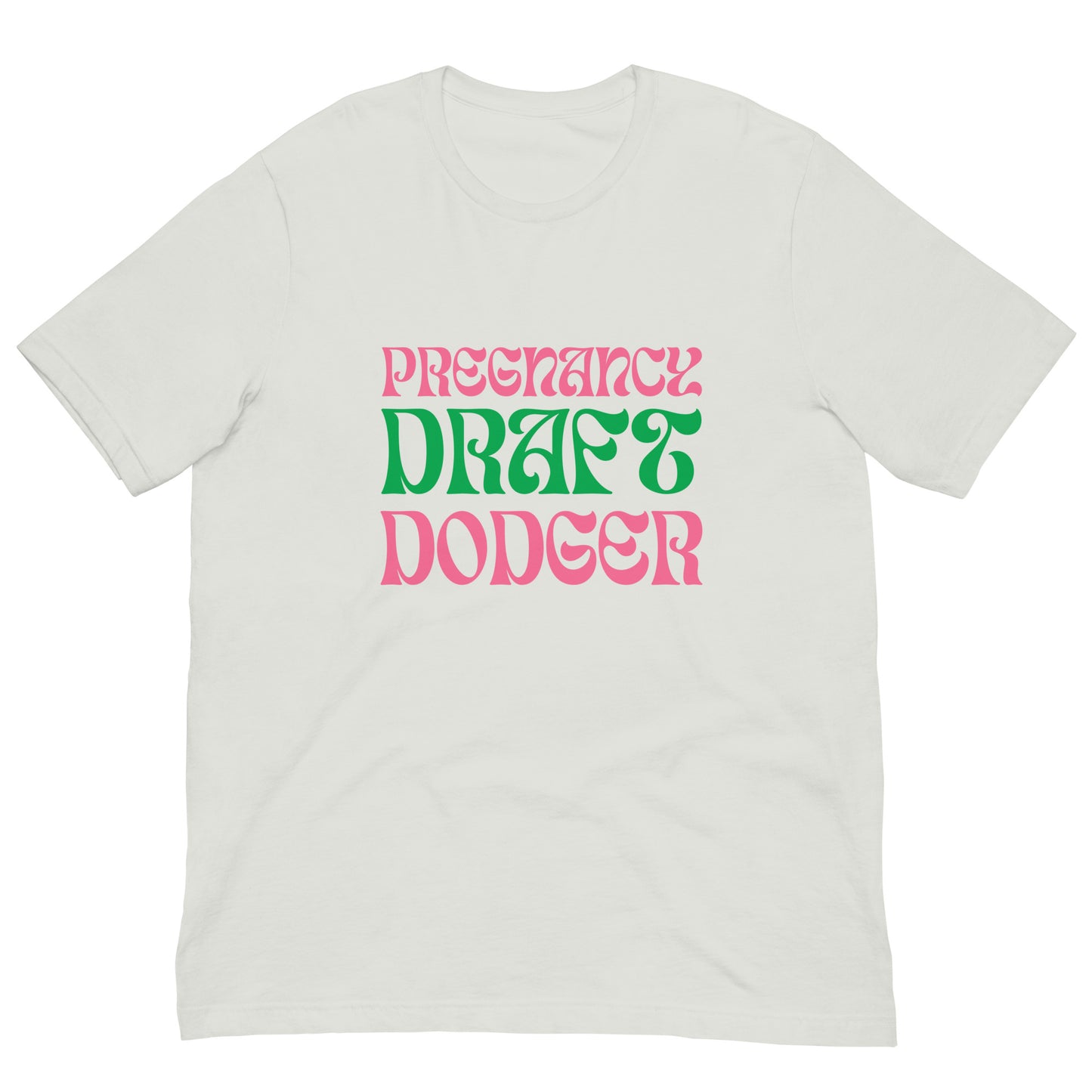 Pregnancy Draft Dodger t-shirt