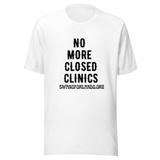 No More Closed Clinics t-shirt (light)
