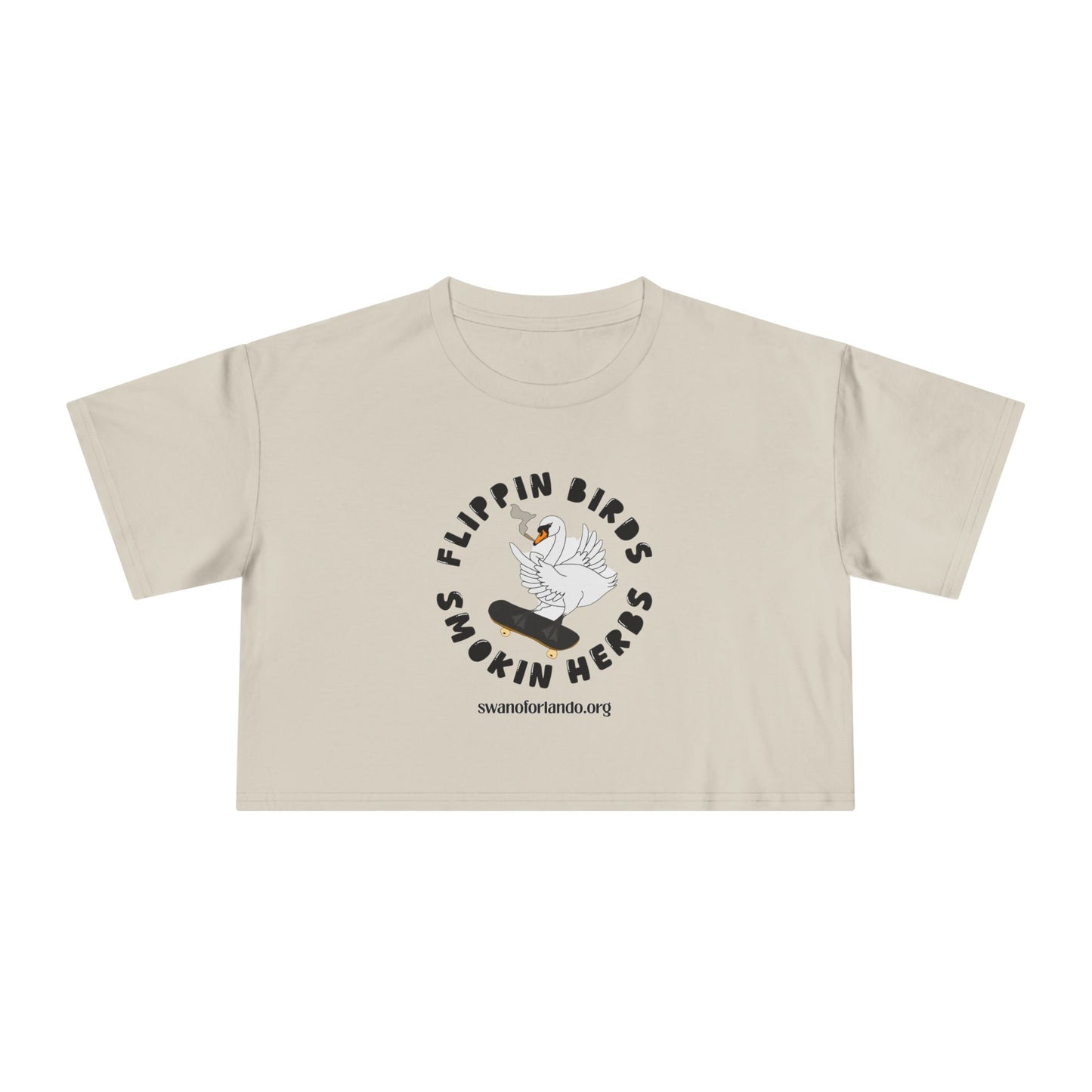 Crop Tee -Flippin Birds Smokin Herbs