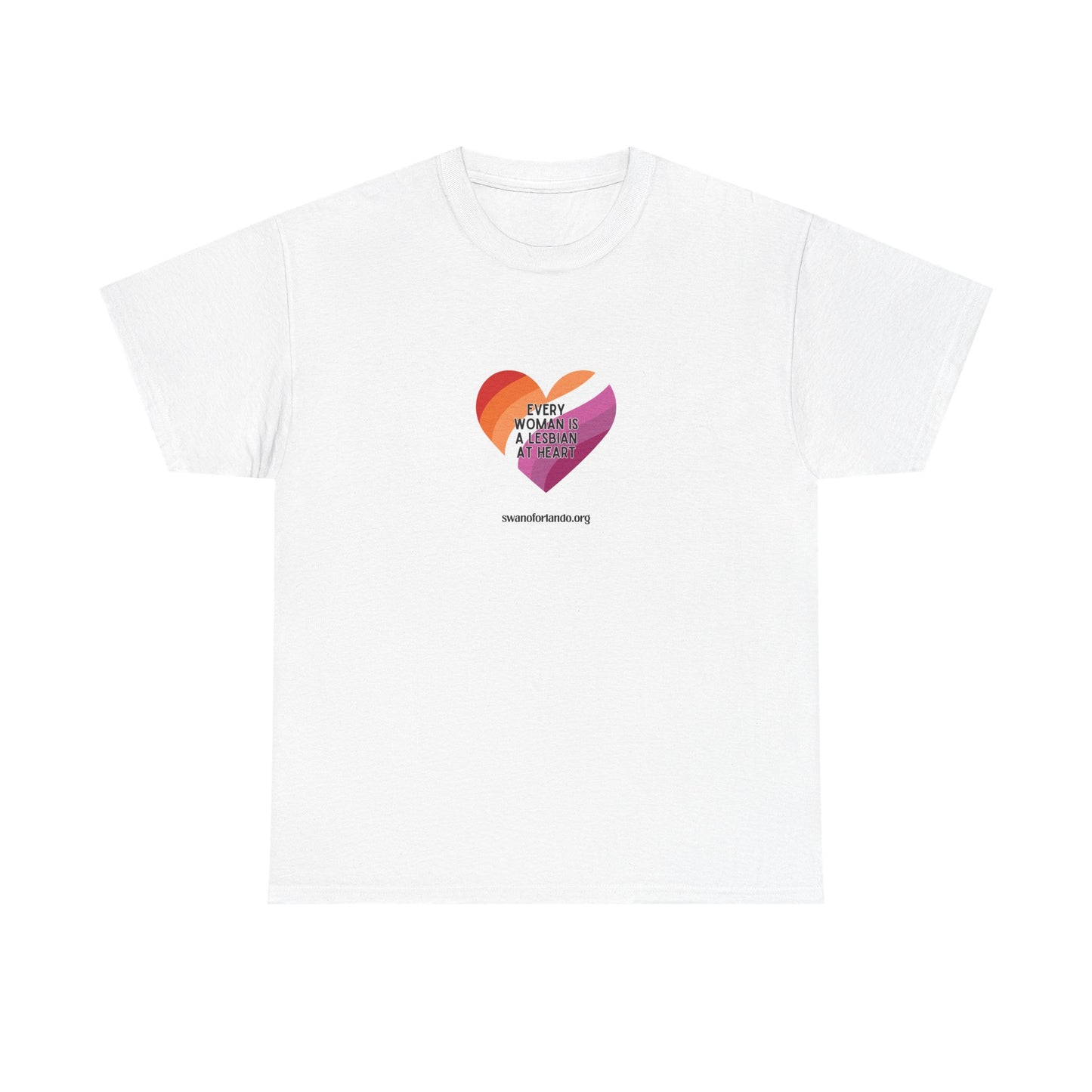T‑Shirt — “Every Woman is a Lesbian at Heart”