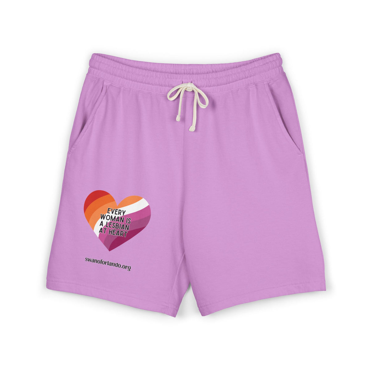Every Woman is a Lesbian at Heart Fleece Sweat Shorts