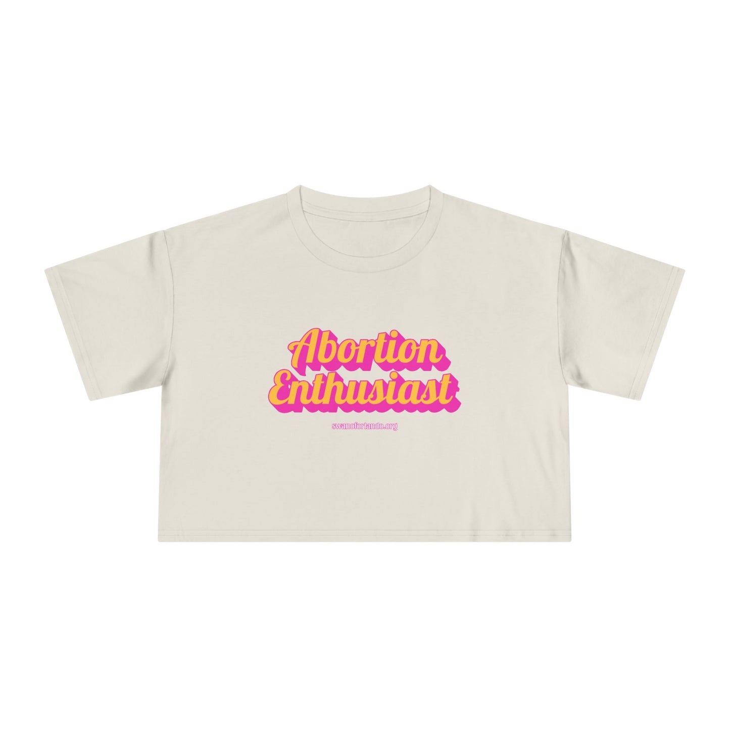 Crop Tee — “Abortion Enthusiast” Feminist Graphic Crop Top
