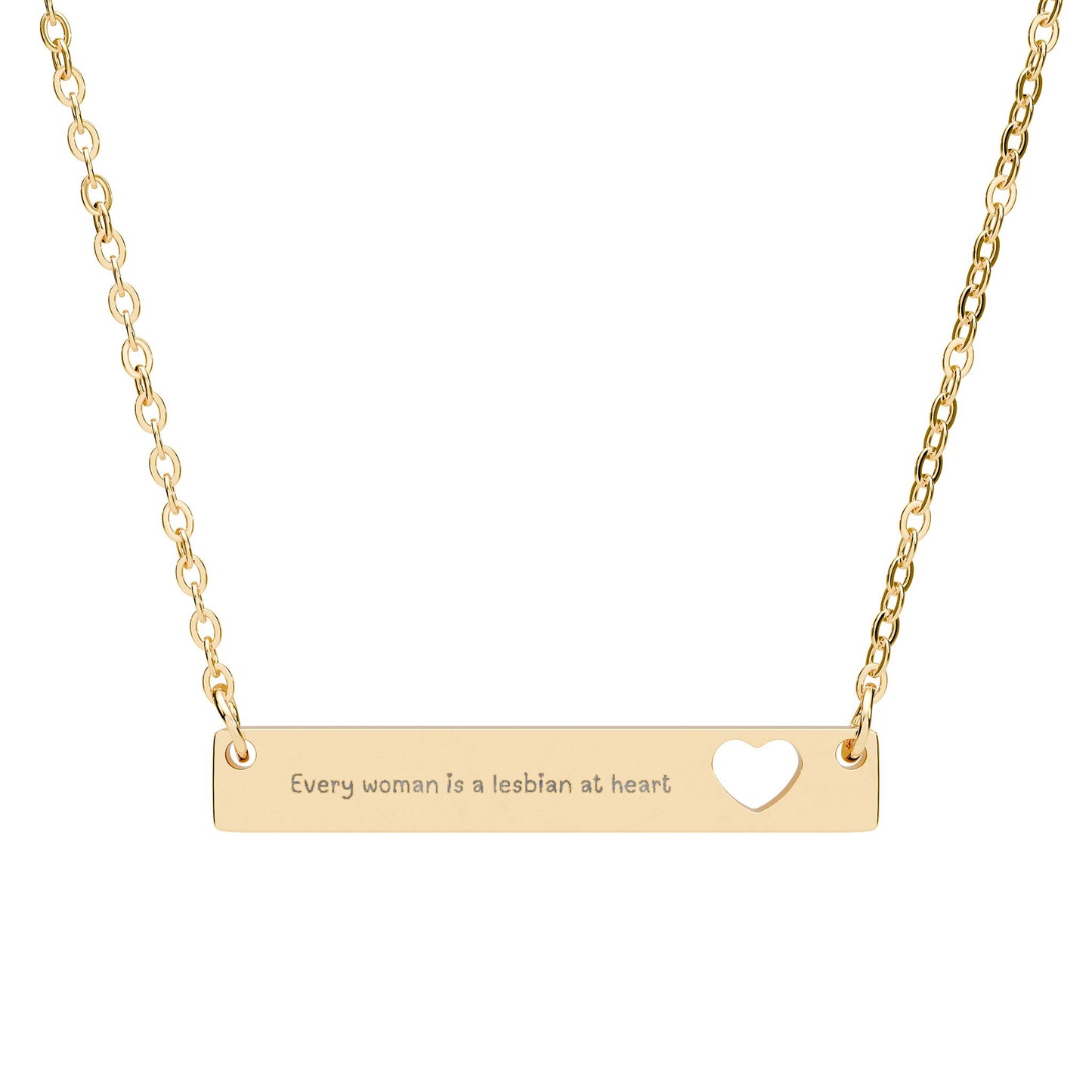 Every Woman is a Lesbian at Heart Necklace with Cutout Heart