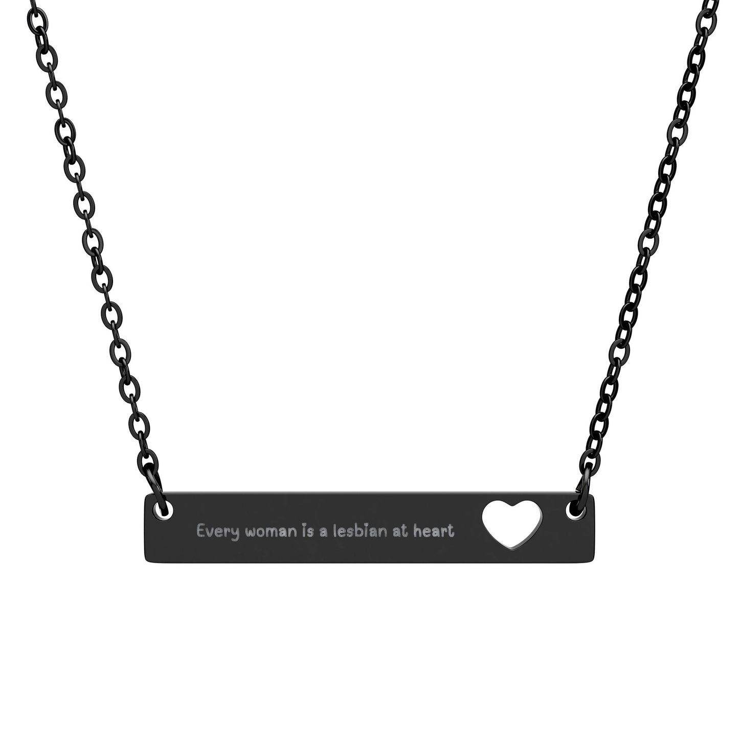Every Woman is a Lesbian at Heart Necklace with Cutout Heart