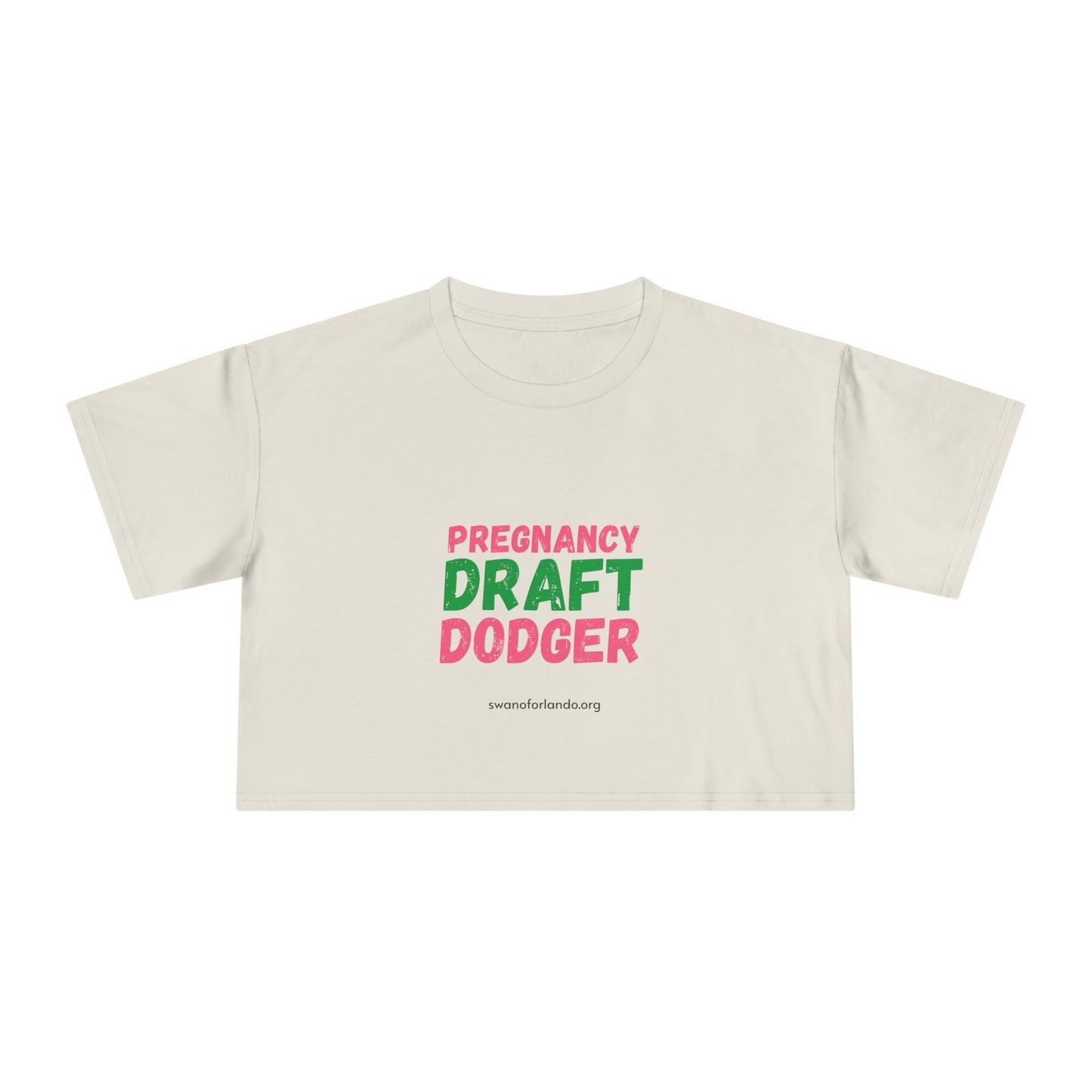 Crop Tee — “Pregnancy Draft Dodger” Feminist Graphic Crop Top