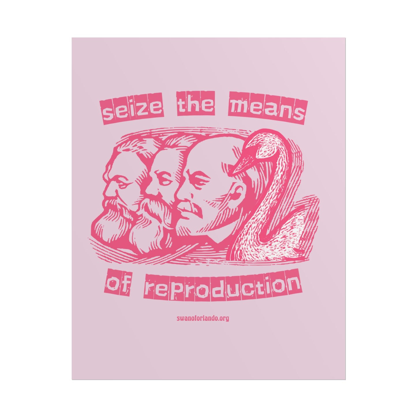 Rolled Poster — “Seize the Means of Reproduction” Print