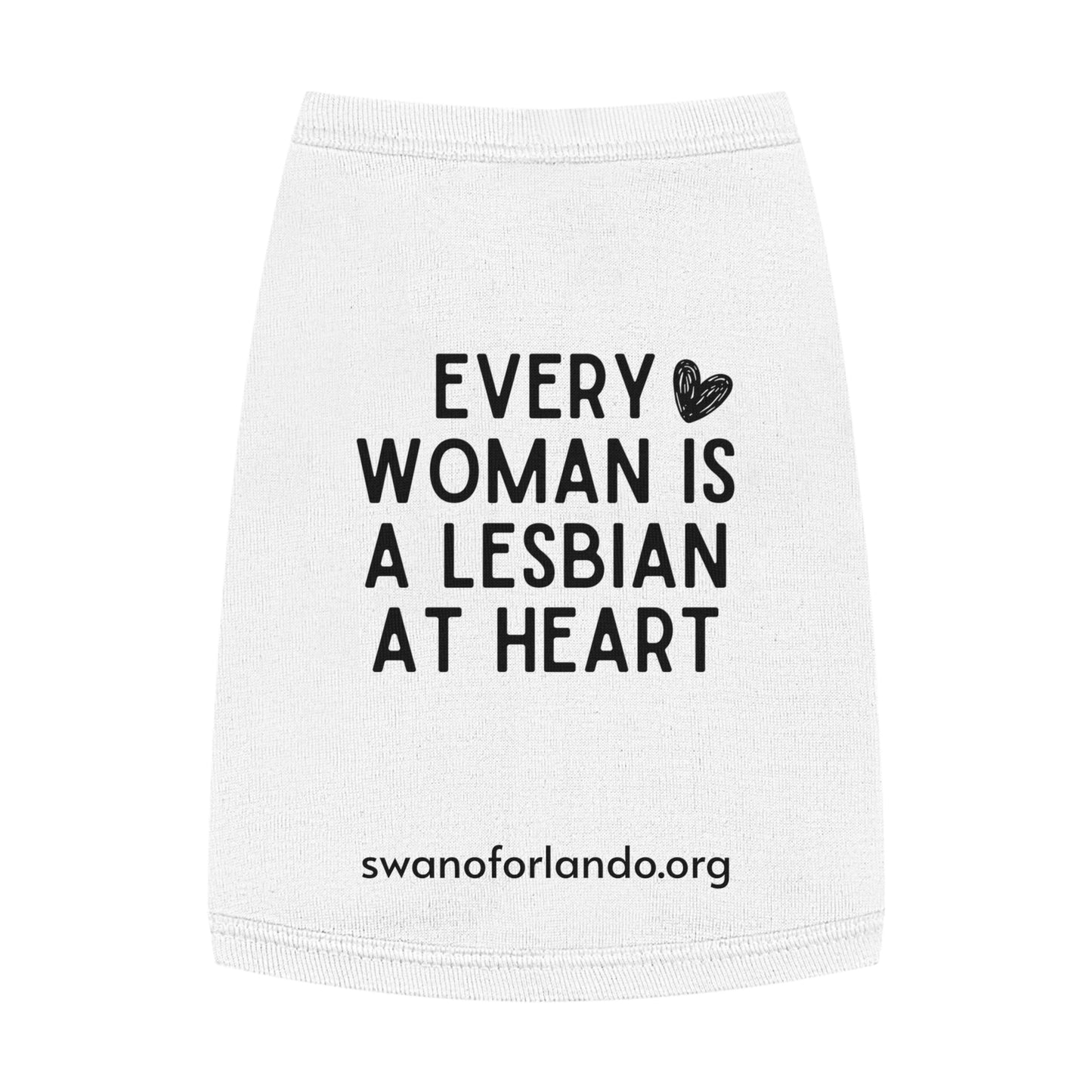 Pet Tank Top — Every Woman Is A Lesbian At Heart