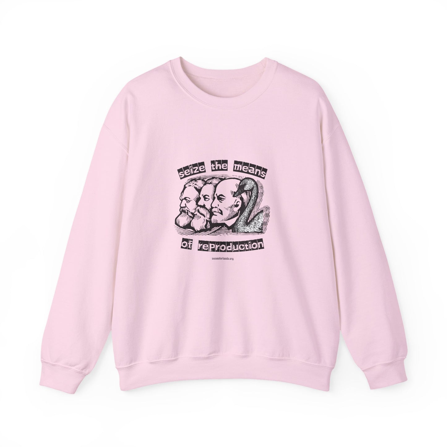 Crewneck Sweatshirt — “Seize the Means of Reproduction”