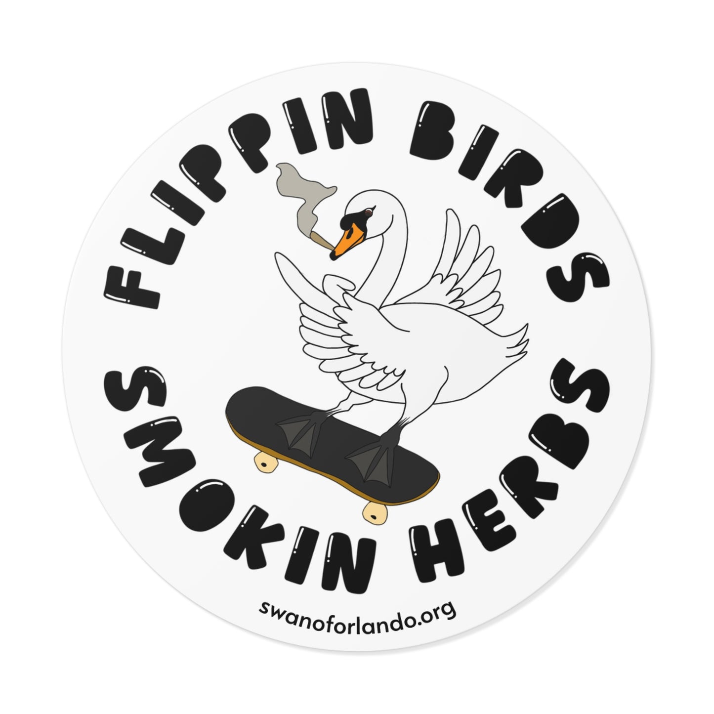 Flippin Birds Smokin Herbs Round Sticker
