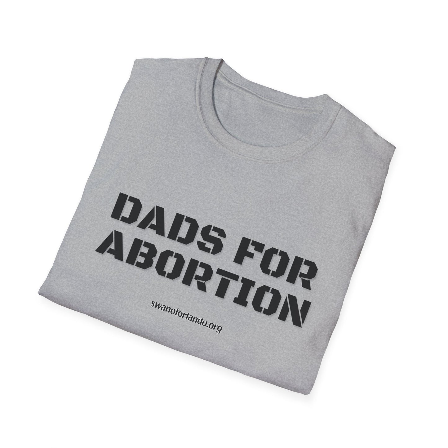 T-Shirt — Dads For Abortion Graphic Tee