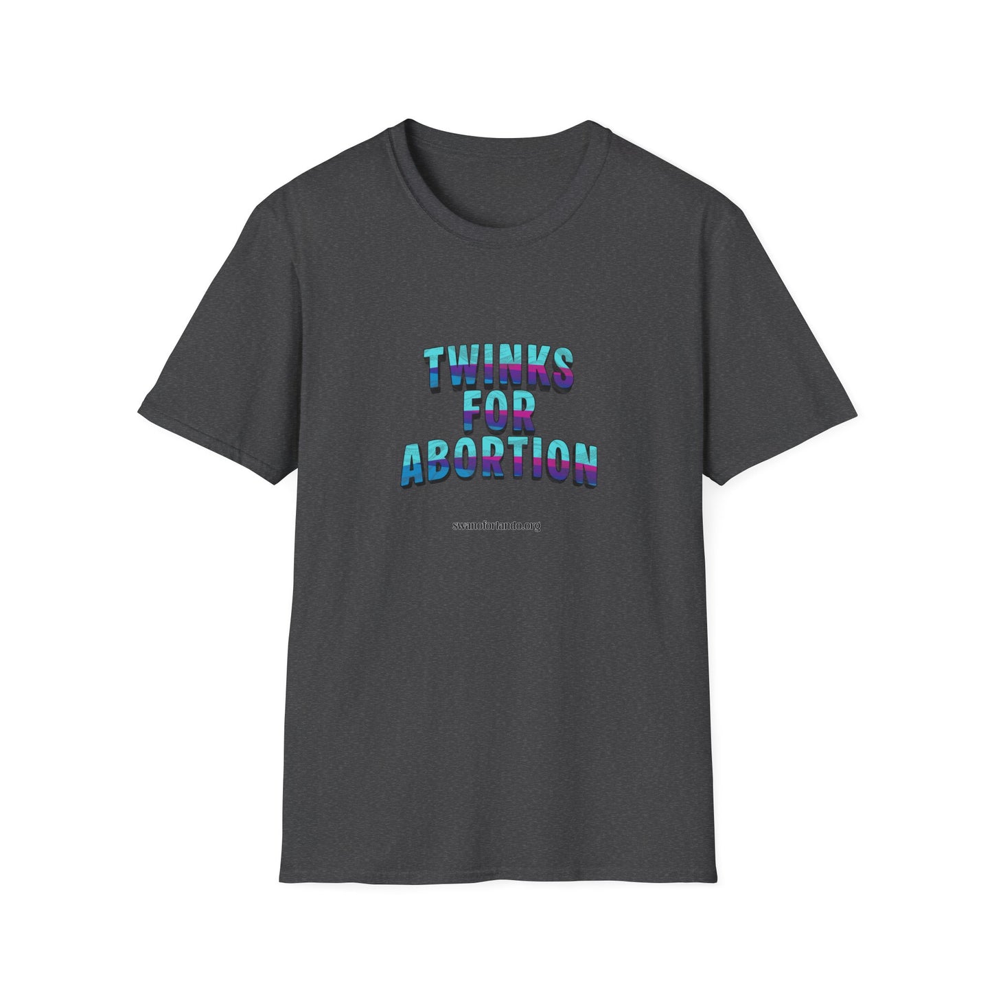 T-Shirt — "Twinks for Abortion"