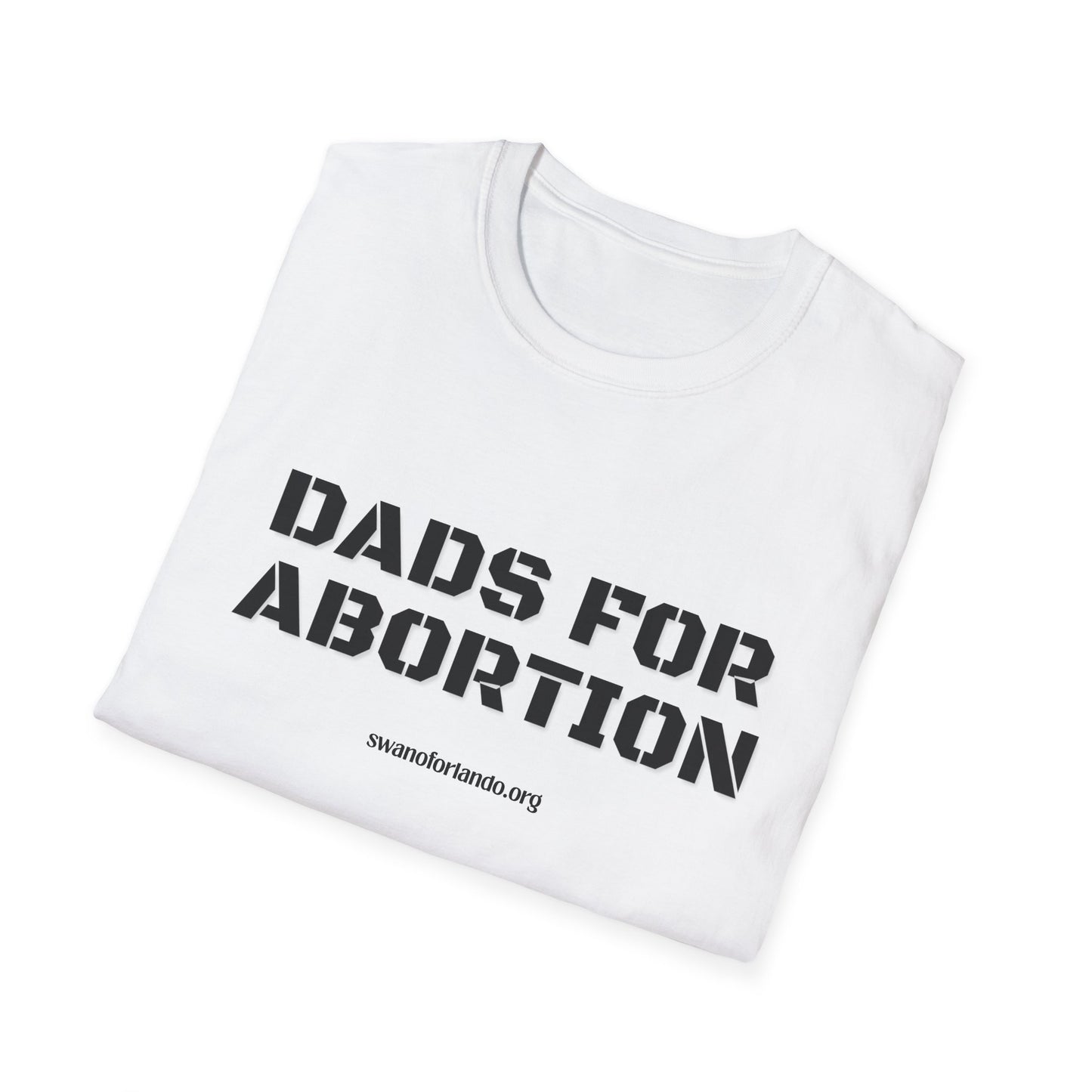 T-Shirt — Dads For Abortion Graphic Tee