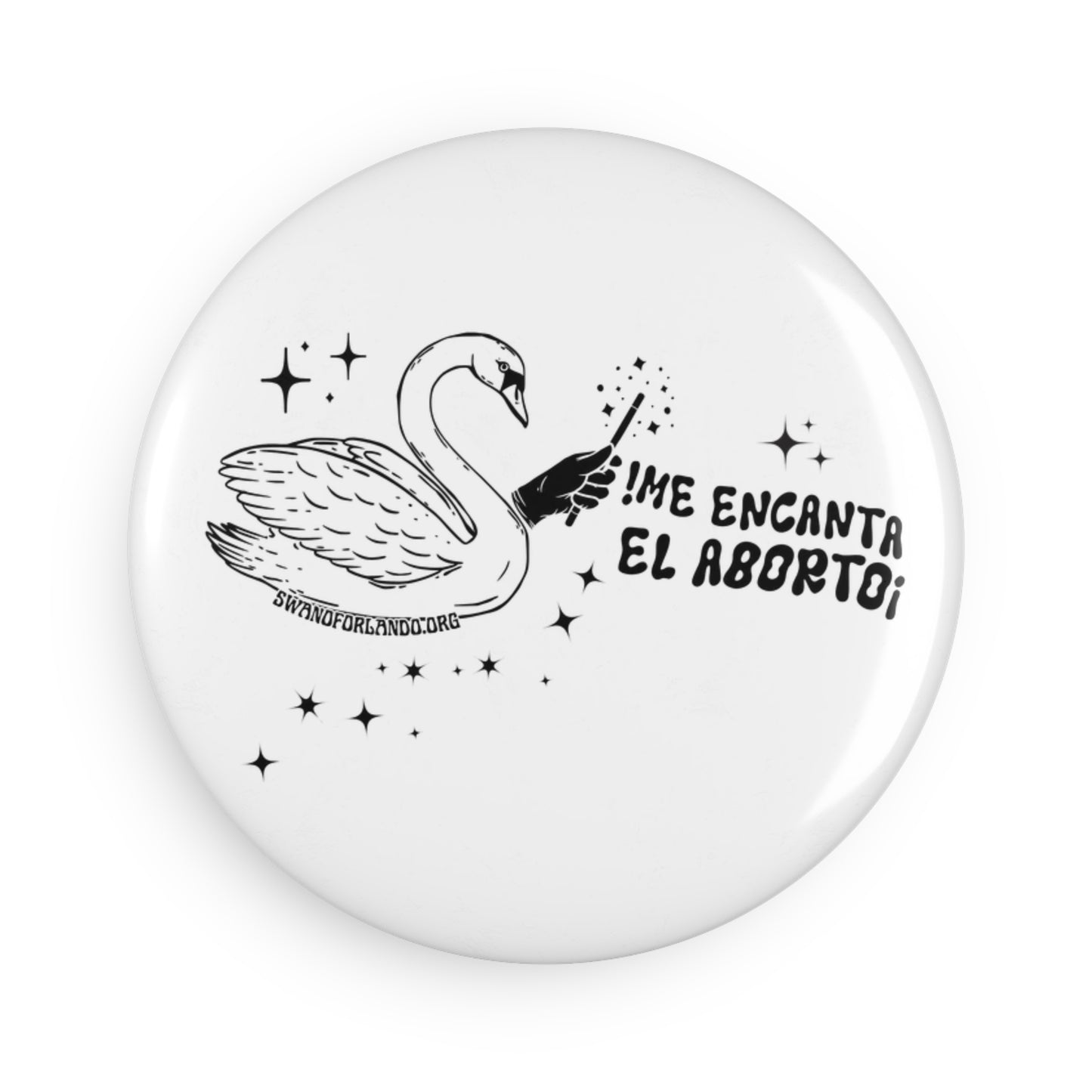 ¡Me encanta el aborto!" Button Magnet