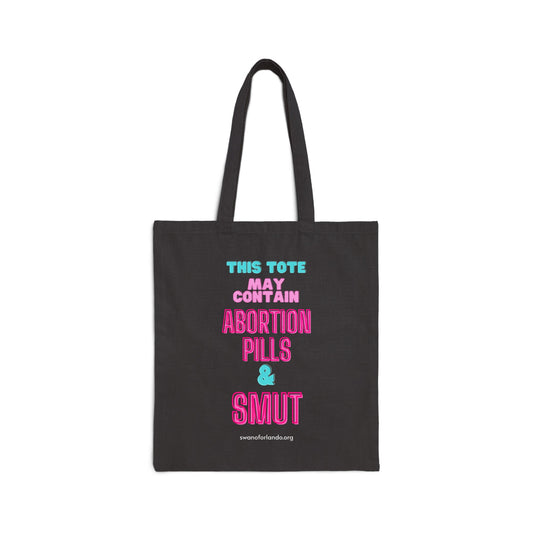 Tote Bag — “This Tote May Contain Abortion Pills & Smut”