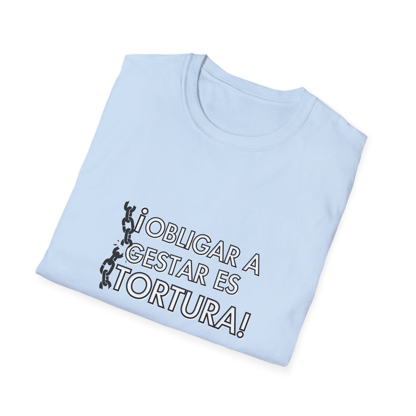 T-Shirt — "Obligar a gestar es tortura" Tee