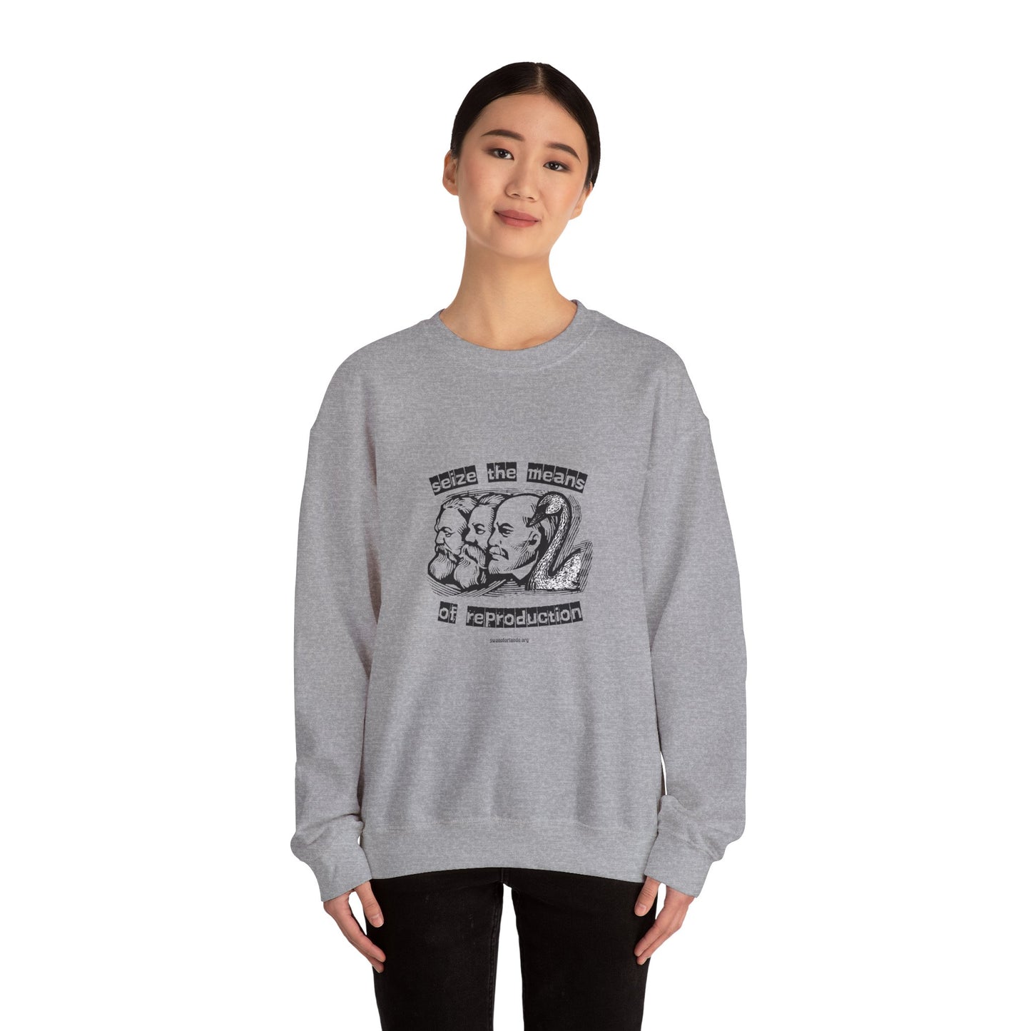 Crewneck Sweatshirt — “Seize the Means of Reproduction”