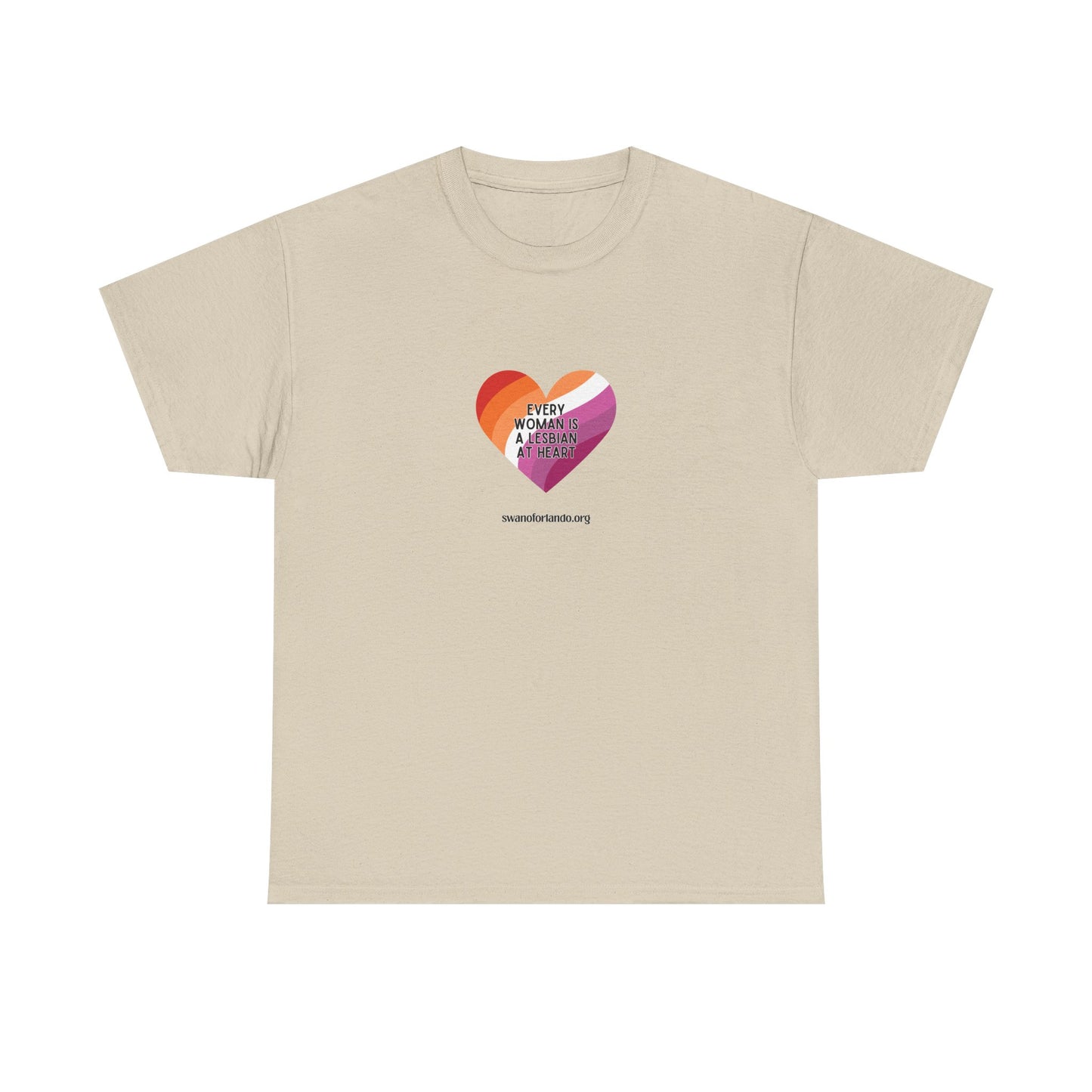 T‑Shirt — “Every Woman is a Lesbian at Heart”