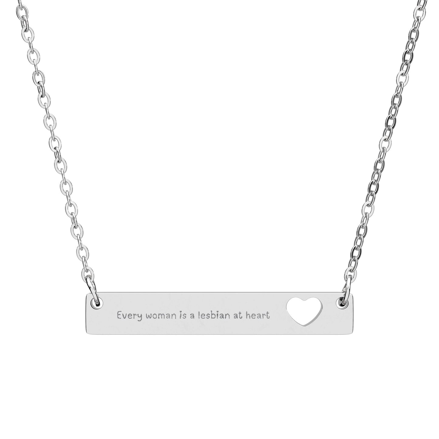 Every Woman is a Lesbian at Heart Necklace with Cutout Heart