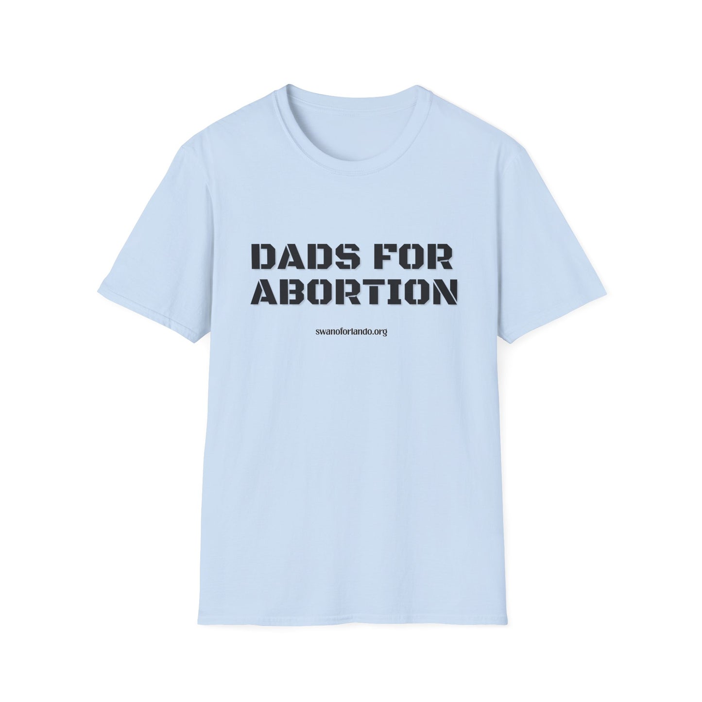 T-Shirt — Dads For Abortion Graphic Tee
