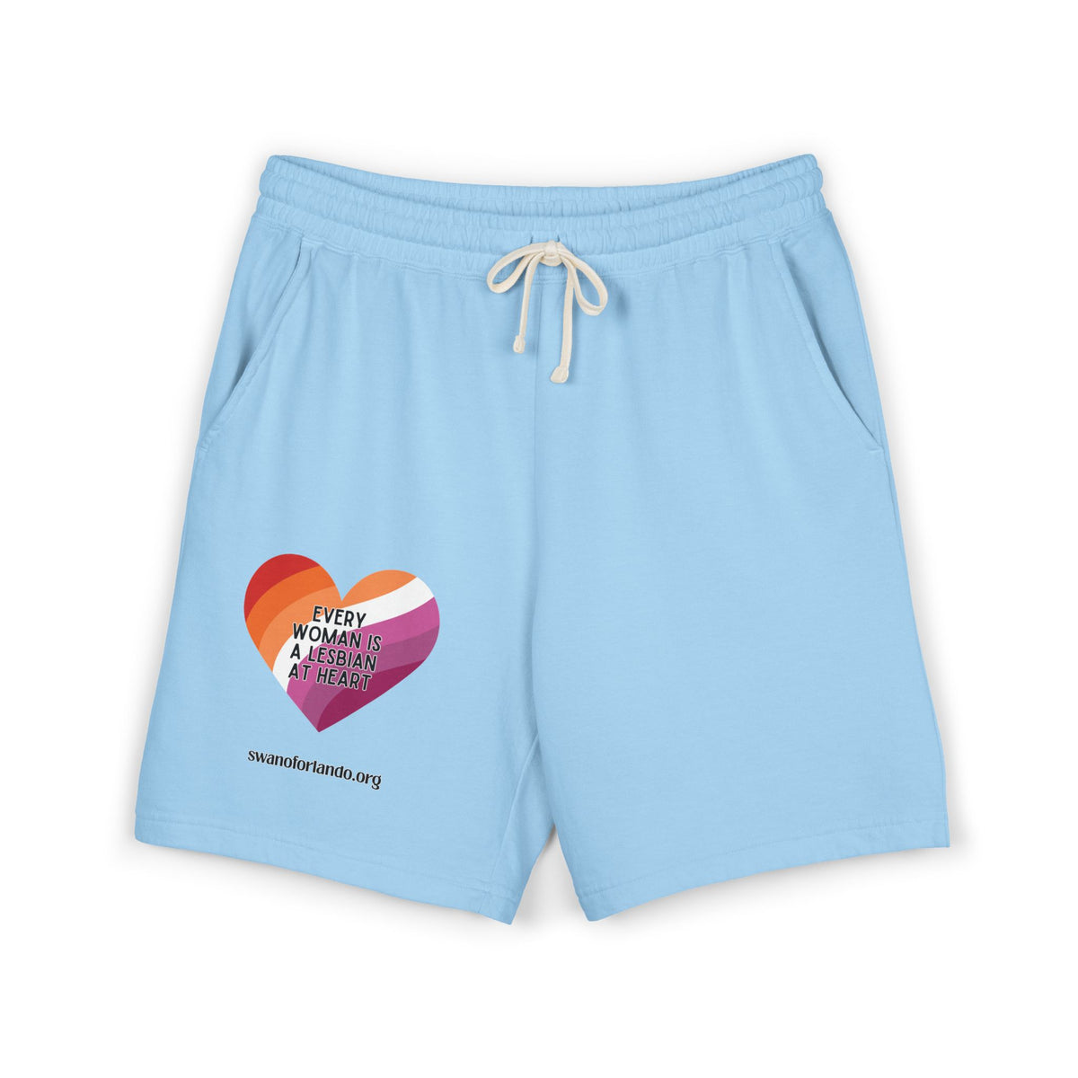 Every Woman is a Lesbian at Heart Fleece Sweat Shorts