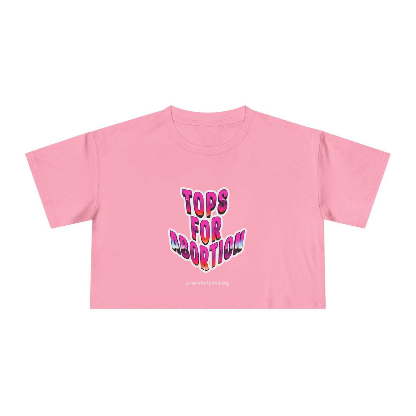 Crop Tee — “Tops for Abortion” Feminist Graphic Crop Top