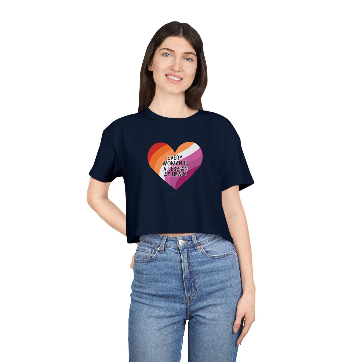 Crop Tee — “Every Woman is a Lesbian at Heart” Feminist Graphic Crop Top