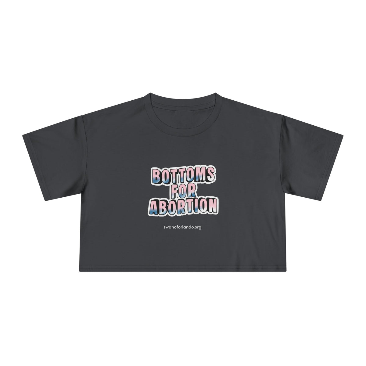 Crop Tee — “Bottoms for Abortion” Feminist Graphic Crop Top