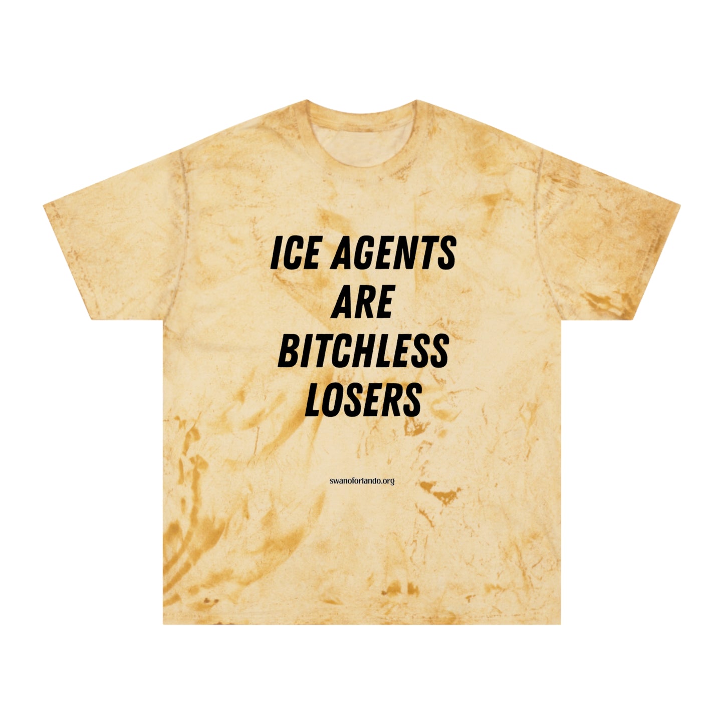 T-Shirt — “ICE AGENTS ARE BITCHLESS LOSERS” Tee