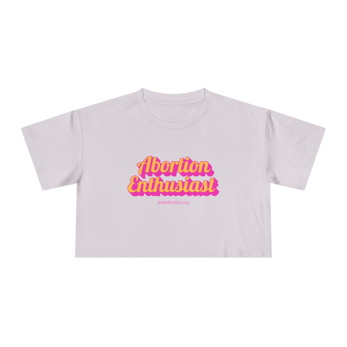 Crop Tee — “Abortion Enthusiast” Feminist Graphic Crop Top