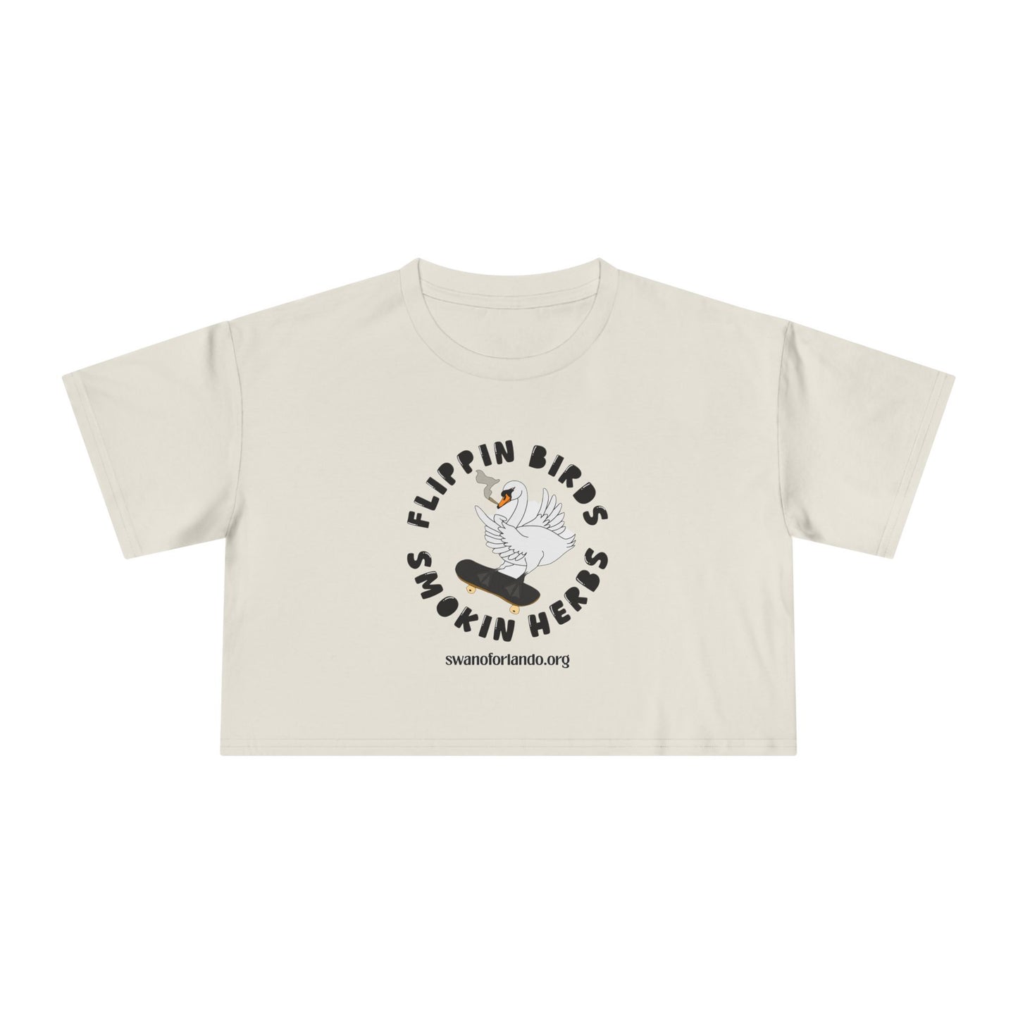Crop Tee -Flippin Birds Smokin Herbs