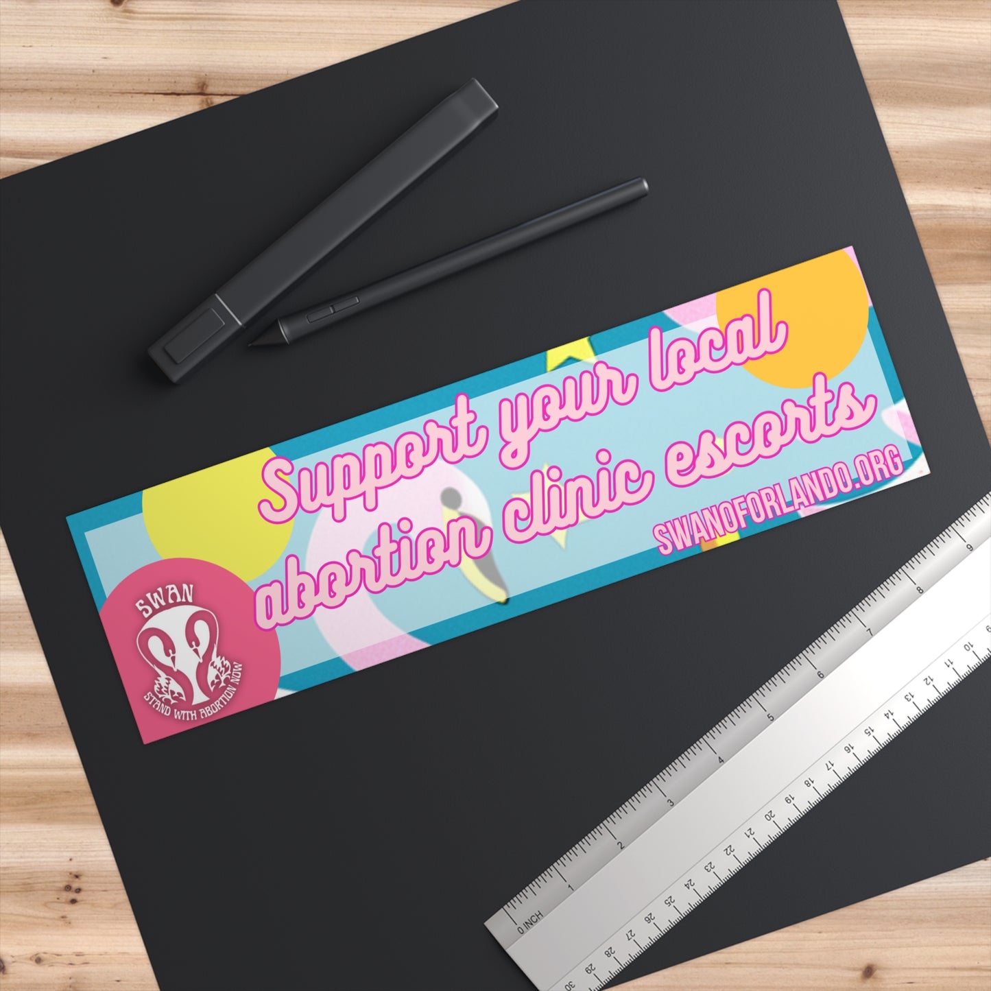 Support Your Local Clinic Escorts Bumper Sticker