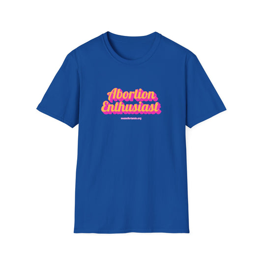 Abortion Enthusiast T-Shirt