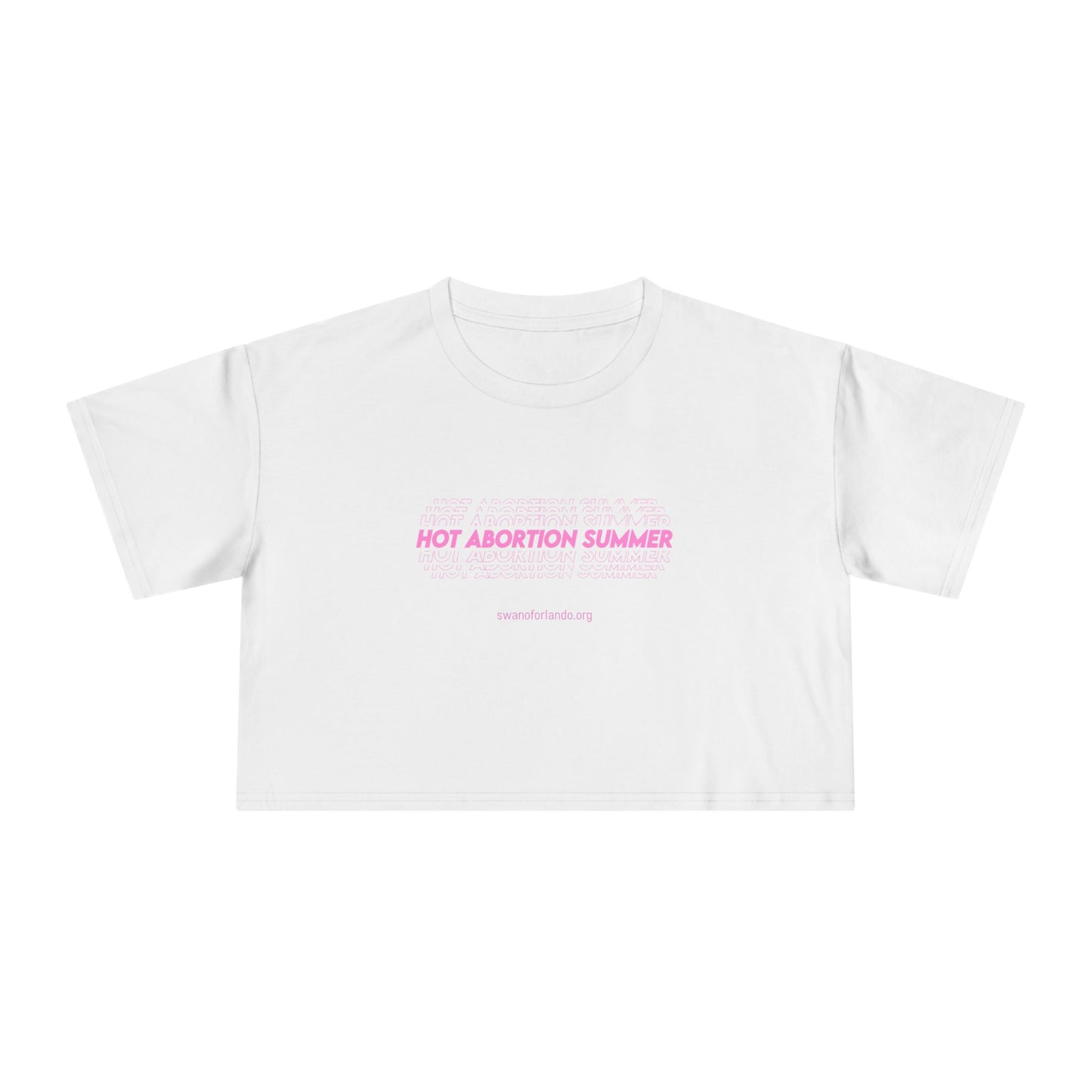 Crop Tee — “Hot Abortion Summer” Feminist Graphic Crop Top