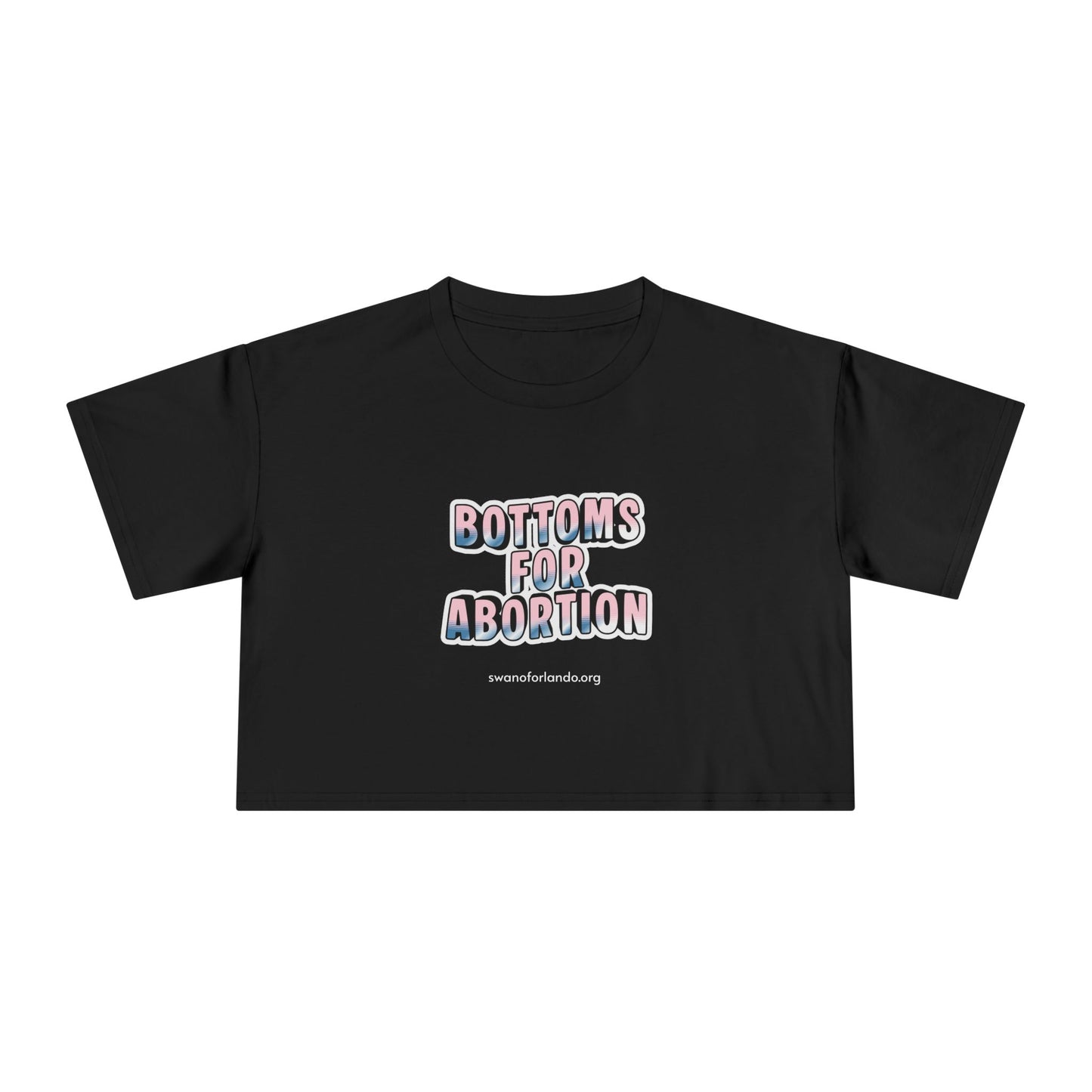 Crop Tee — “Bottoms for Abortion” Feminist Graphic Crop Top