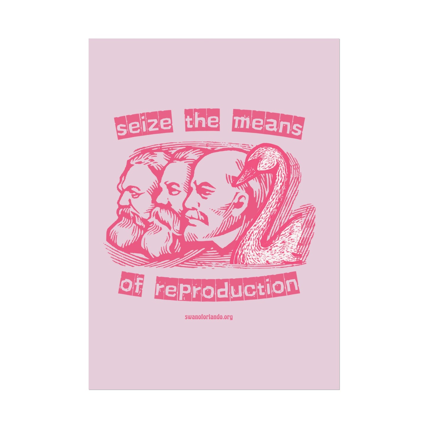 Rolled Poster — “Seize the Means of Reproduction” Print