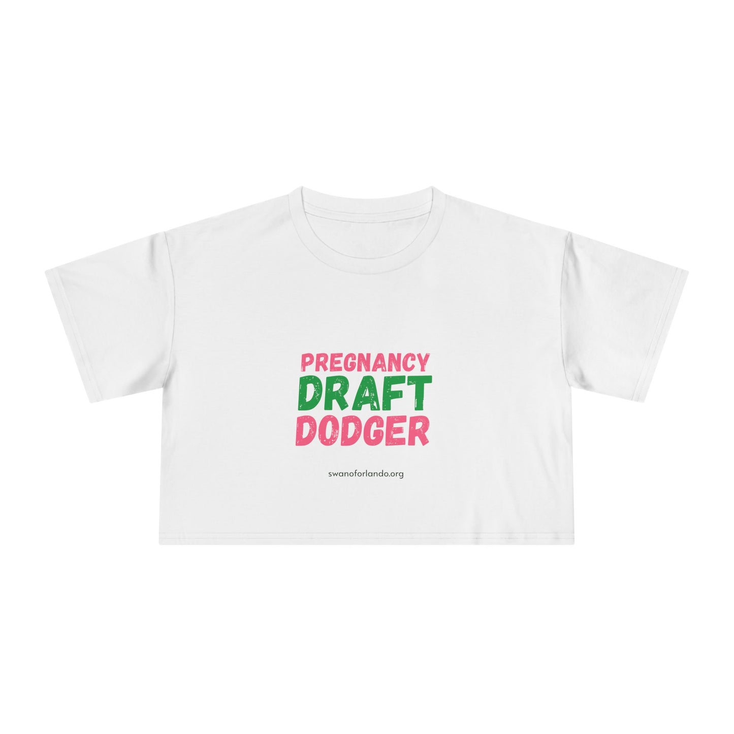 Crop Tee — “Pregnancy Draft Dodger” Feminist Graphic Crop Top